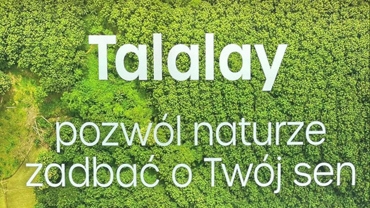 Talaly - pozwól naturze zadbać o Twój sen!